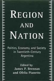 Region and nation by James P. Brennan, Ofelia Pianetto, James Brennan