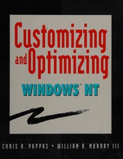 Cover of: Customizing and optimizing Windows NT by Chris H. Pappas