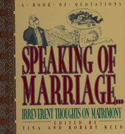 Cover of: Speaking of marriage: irreverent reflections on matrimony