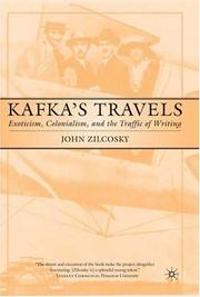 Cover of: Kafka's travels: exoticism, colonialism, and the traffic of writing