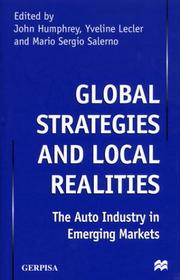 Global strategies and local realities by Humphrey, John, John Humphrey, Yveline Lecler, Mario Sergio Salerno