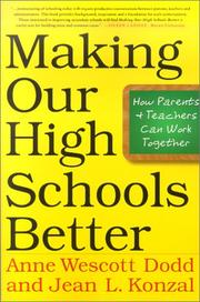 Cover of: Making Our High Schools Better: How Parents and Teachers Can Work Together