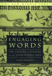 Cover of: Engaging words: the culture of reading in the later Middle Ages