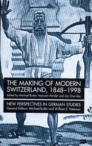 Cover of: The making of modern Switzerland, 1848-1998
