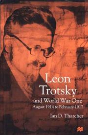 Leon Trotsky and World War One by Ian D. Thatcher