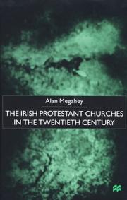 Cover of: The Irish Protestant Churches in the Twentieth Century by Alan Megahey