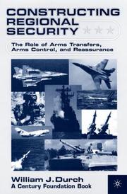 Cover of: Constructing Regional Security: The Role of Arms Transfers, Arms Control, and Reassurance