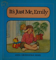 Cover of: It's just me, Emily.