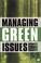 Cover of: Managing Green Issues