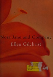 Cover of: Nora Jane and company by Ellen Gilchrist