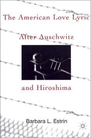 Cover of: The American love lyric after Auschwitz and Hiroshima