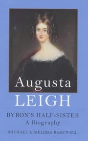 Cover of: AUGUSTA LEIGH: BYRON'S HALF-SISTER by Michael & Melissa. Bakewell