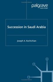 Cover of: Succession in Saudi Arabia