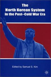 Cover of: The North Korean System in the Post-Cold War Era by Samuel S. Kim
