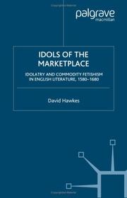Idols of the marketplace by David Hawkes