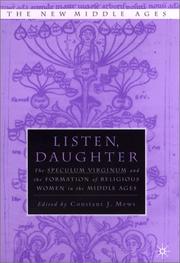 Cover of: Listen, Daughter: The Speculum Virginum and the Formation of Religious Women in the Middle Ages (The New Middle Ages)