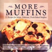 Cover of: More Muffins: 72 Recipes for Moist, Delicious, Fresh-Baked Muffins