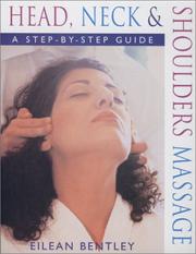 Cover of: Head, neck & shoulders massage: a step-by-step guide