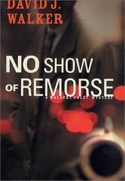 No show of remorse by David J. Walker