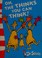 Cover of: Oh, the things you can think