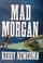 Cover of: Mad Morgan