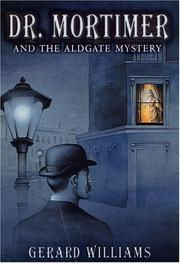 Cover of: Dr. Mortimer and the Aldgate mystery