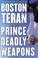 Cover of: The prince of deadly weapons