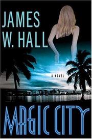 Cover of: Magic City by James W. Hall