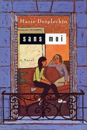 Cover of: Sans moi | Marie Desplechin
