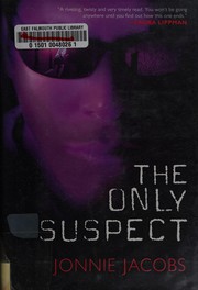 Cover of: The only suspect by Jonnie Jacobs