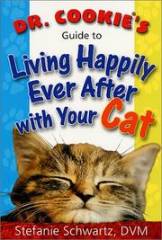 Cover of: Dr. Cookie's Guide to Living Happily Ever After with Your Cat