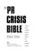 Cover of: The PR Crisis Bible