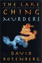 Cover of: The Lake Ching murders by David Rotenberg, David Rotenberg