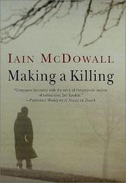 Making a killing by Iain McDowall