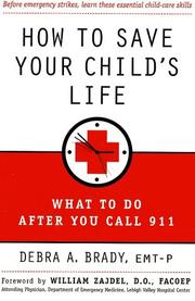 How to Save Your Child's Life by Debra Brady