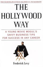 Cover of: The Hollywood way by Frederick Levy