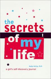 Cover of: The Secrets of My Life: A Girl's Self-Discovery Journal