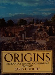 Cover of: Origins: The roots of European civilisation