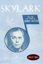 Cover of: Skylark: The Life and Times of Johnny Mercer