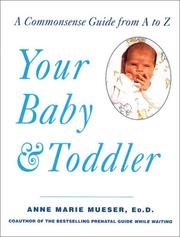 Cover of: Your Baby & Toddler | Anne Marie Mueser