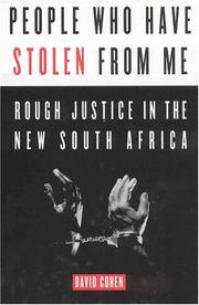 Cover of: People Who Have Stolen from Me: Rough Justice in the New South Africa