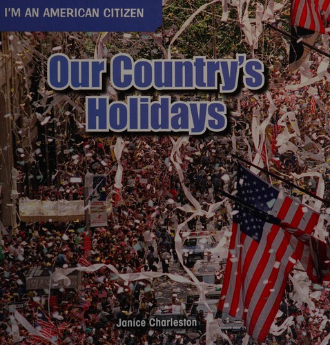 Our country's holidays by Janice Charleston