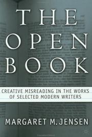 Cover of: The open book: creative misreading in the works of selected modern writers