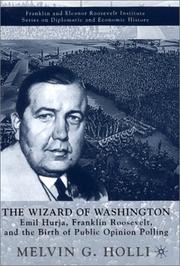 Cover of: The Wizard of Washington: Emil Hurja, Franklin Roosevelt, and the Birth of Public Opinion Polling (The World of the Roosevelts)