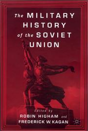 Cover of: The military history of the Soviet Union by edited by Robin Higham and Frederick W. Kagan.