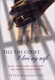 Cover of: Tell the court I love my wife by Peter Wallenstein