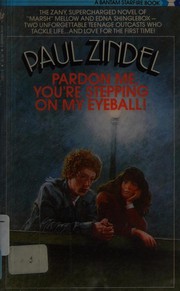 Cover of: Pardon Me Youre Stepping On My Eyeball by Paul Zindel