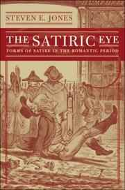 Cover of: The satiric eye: forms of satire in the romantic period