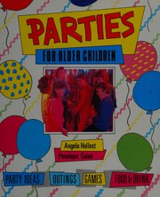 Cover of: Parties for Older Children by Angela Hollest, Penelope Gaine