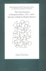 The transformation of European politics, 1763-1848 by Peter Krüger